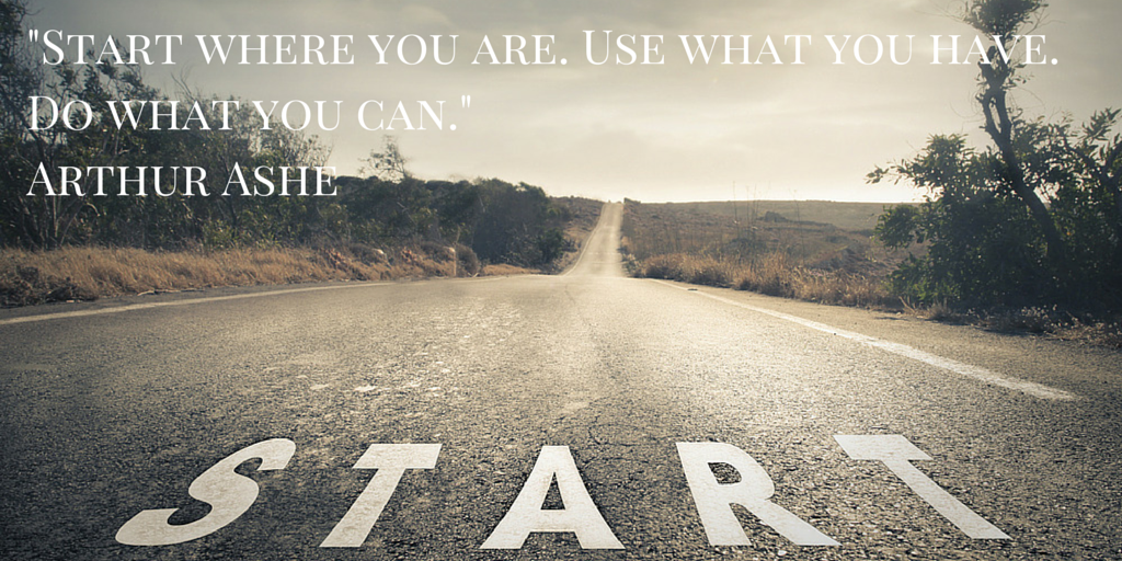 Start-where-you-are.-Use-what-you-have.-Do-what-you-can